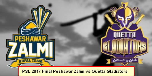 PSL 2017: Quetta Gladiators vs Peshawar Zalmi final match today