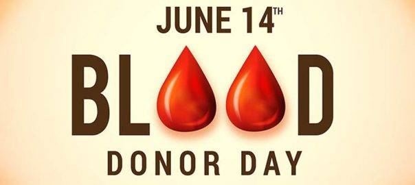 World Blood Donor Day being observed today